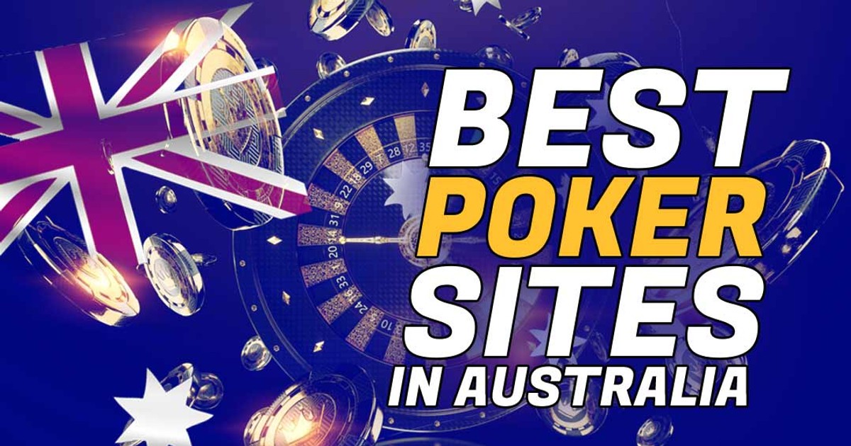 Best poker sites in Australia (2022) Top 6 AUS poker rooms for