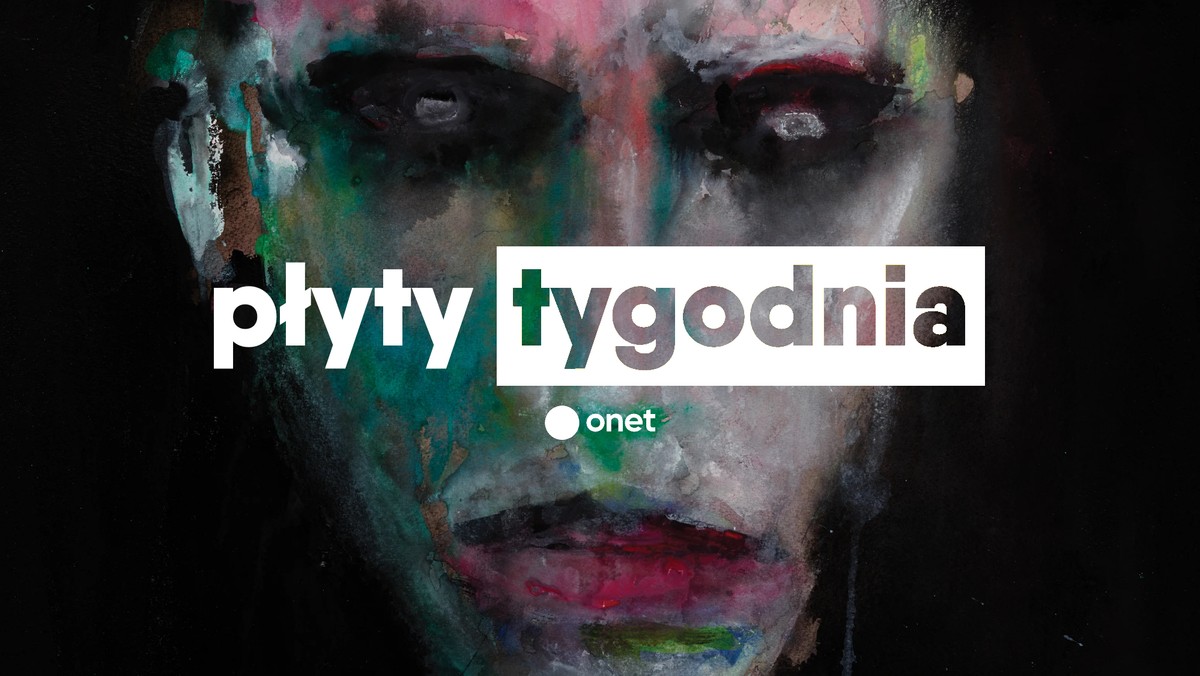 Płyty tygodnia. Recenzje: Marilyn Manson, Everything Everything, Ludwig Göransson, Resina