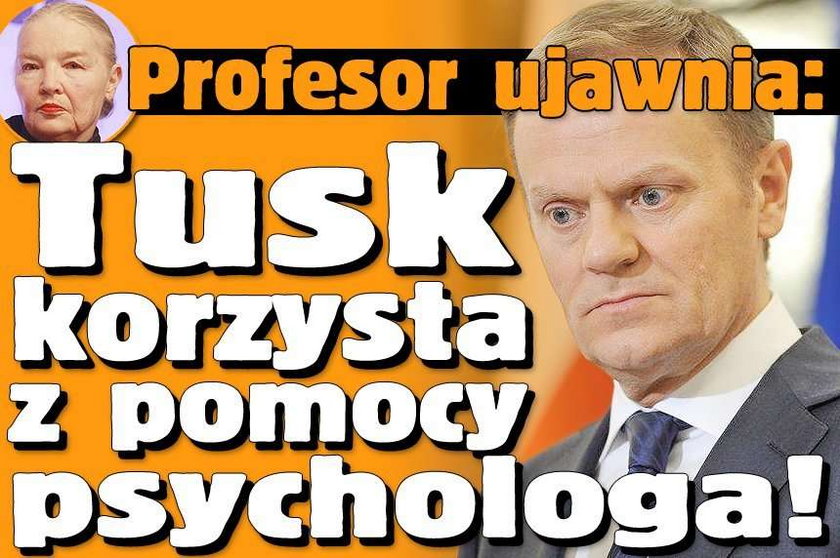 Profesor ujawnia: Tusk korzysta z pomocy psychologa!