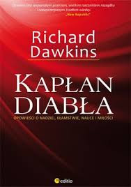 "Kapłan diabła. Opowieści o nadziei, kłamstwie, nauce i miłości" Richard Dawkins