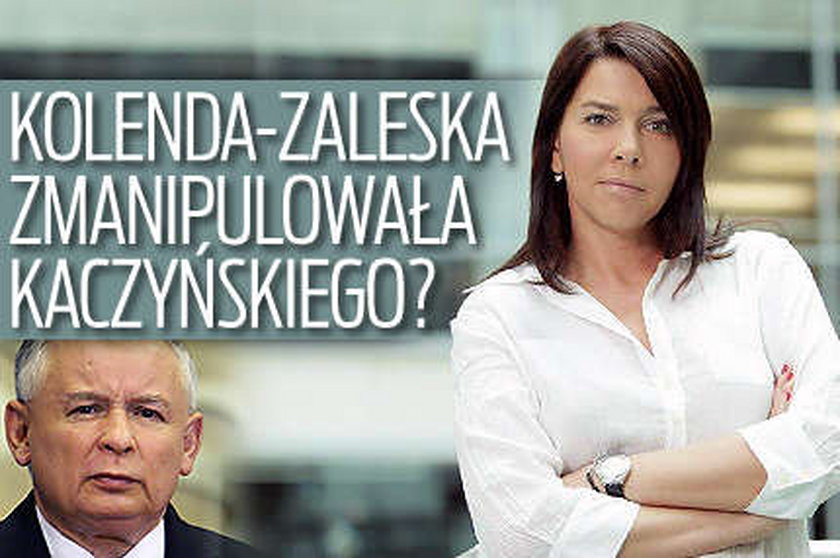 Kolenda-Zaleska zmanipulowała Kaczyńskiego?