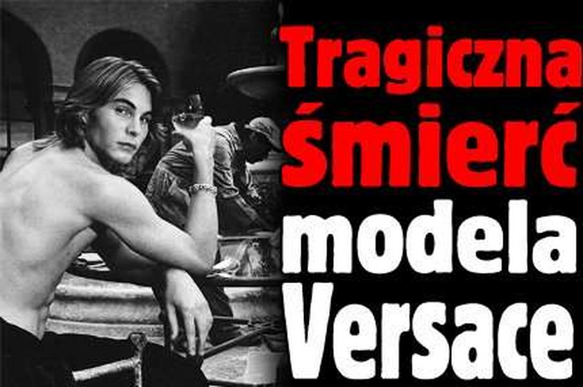 Tragiczna śmierć modela Versace