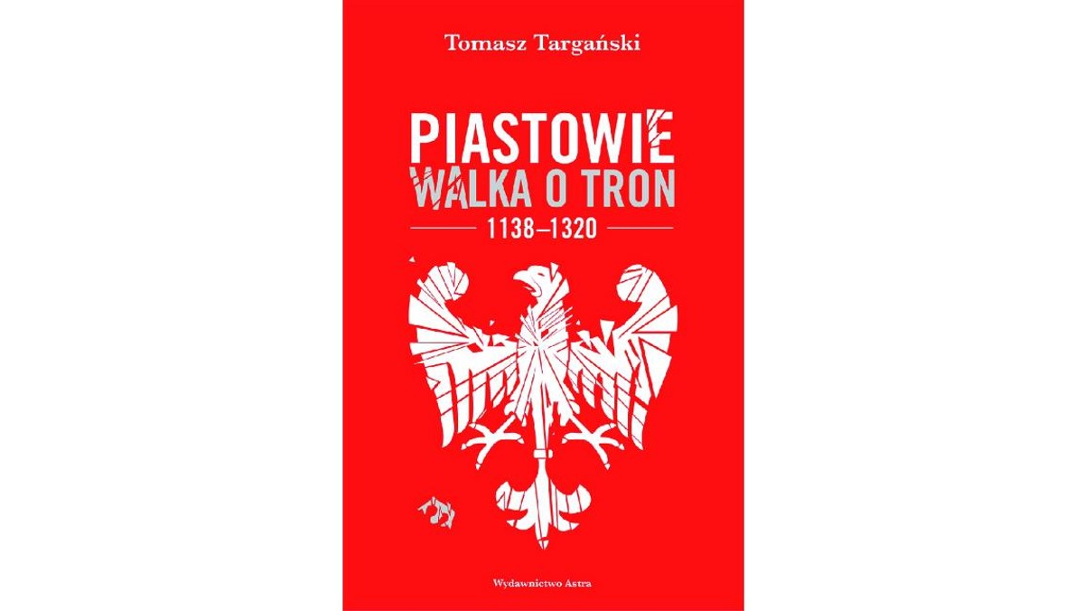 Tomasz Targański, Piastowie, książka, okładka