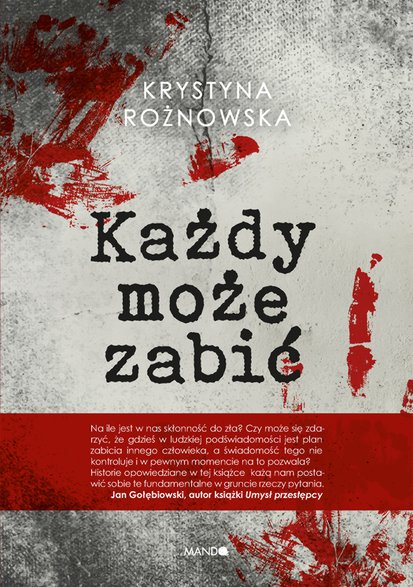 "Każdy może zabić" Krystyna Rożnowska