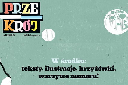 Znów będzie można kupić "Przekrój". Wydrukowano dodatkowe 30 tys. egz.