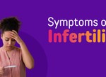 5 symptoms and causes of infertility in women