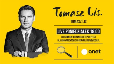 Tomasz Lis. - oglądaj 162. odcinek programu na stronach Newsweek.pl i Onet.pl