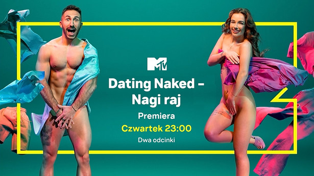 Nowe reality show pt. "Dating Naked – Nagi raj" już od 30 listopada na antenie MTV Polska.
