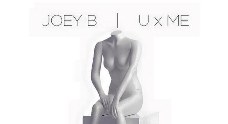 Joey B - U x Me