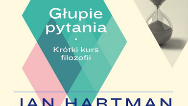 Recenzja: "Głupie pytania" Jan Hartman