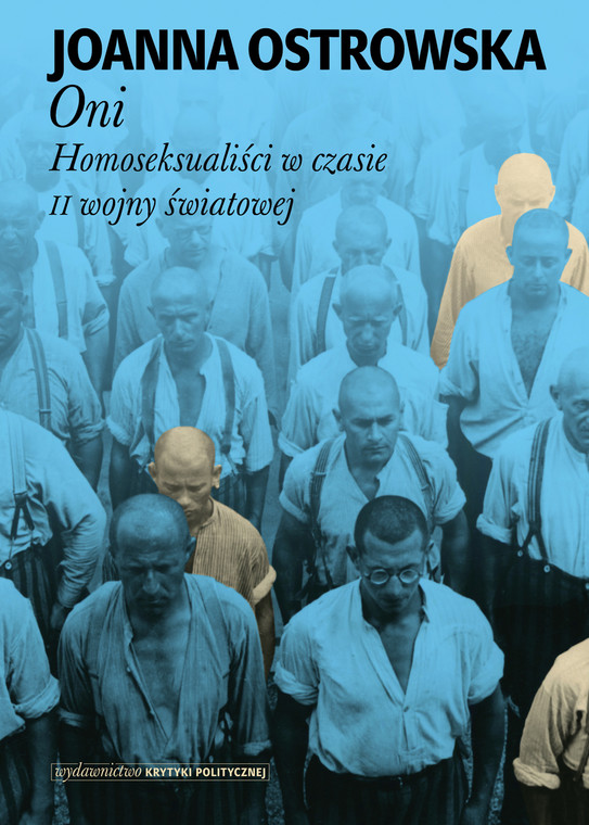 Joanna Ostrowska, "Oni. Homoseksualiści w czasie II wojny światowej" (okładka)