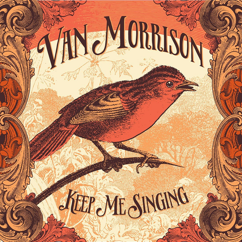 Van Morrison - "Keep Me Singing"