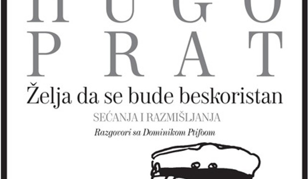 Zelja-da-se-bude-beskoristan-secanja-i-razmisljanja hugo prat