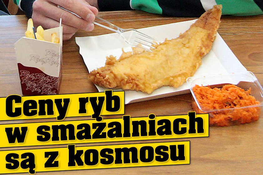 Ceny ryb w smażalniach są z kosmosu