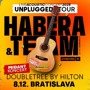 HABERA & TEAM UNPLUGGED TOUR pridáva koncert v Bratislave.