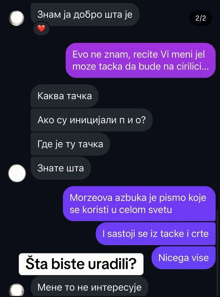 Ni objašnjenje da se Morzeovo pismo sastoji od crta i tačaka nije pomoglo