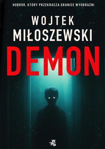 "Demon" - nowa powieść Wojtka Miłoszewskiego