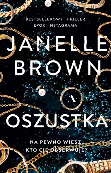 "Oszustka" - nowa powieść Janelle Brown