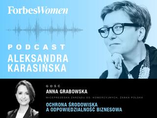 Podcast Forbes Women. Aleksandra Karasińska – Anna Grabowska