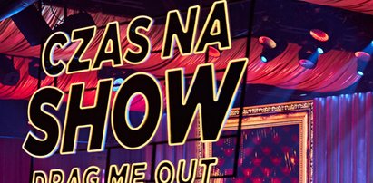 "Czas na Show. Drag Me Out" wystartował! "Takich programów potrzebujemy"