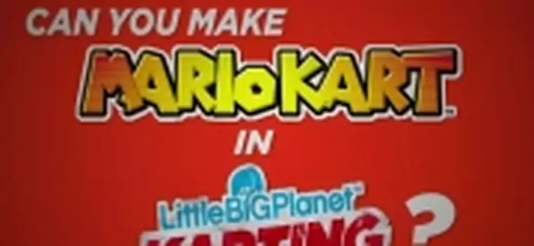 Trasy z Mario Kart odtworzone w… LittleBigPlanet Karting