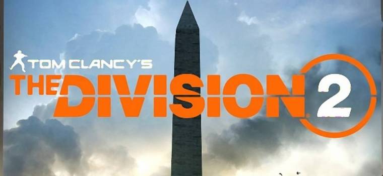E3 - The Division 2 na pierwszym gameplayu. Sequel zabierze nas do Waszyngtonu