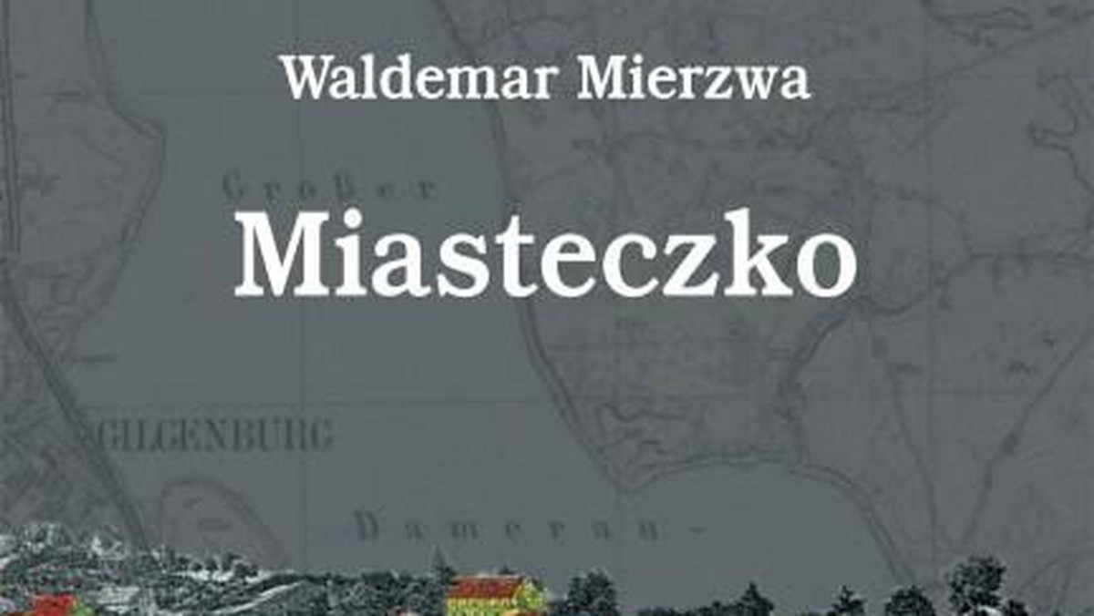 Historyczno-literackie reportaże o Mazurach - zarówno tych z XX wieku jak i początku XXI w. - znalazły się w książce Waldemara Mierzwy "Miasteczko". W środę na olsztyńskim zamku odbyła się promocja książki.