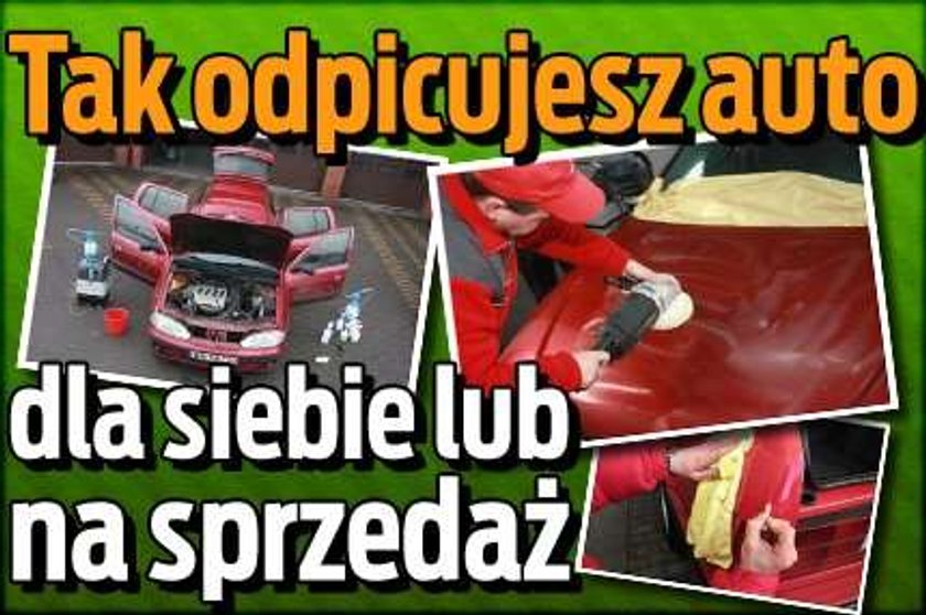 Odpicuj auto dla siebie lub na sprzedaż