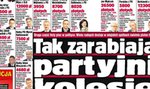 Tak zarabiają partyjni kolesie