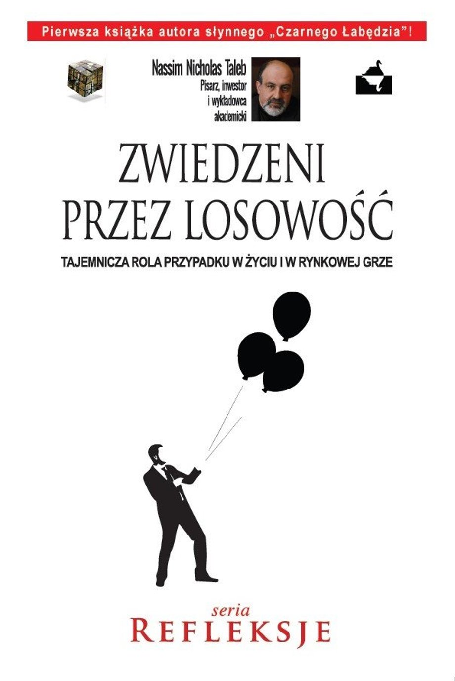 "Zwiedzeni przez losowość" - Nassim Nicholas Taleb