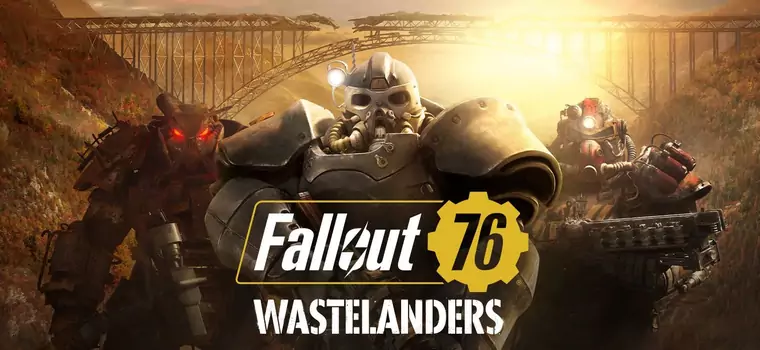 Jest nowy zwiastun Fallout 76: Wastelanders