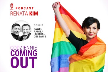 Codziennie coming out. Gośćmi Renaty Kim są Paweł Rabiej Michał Cessanis