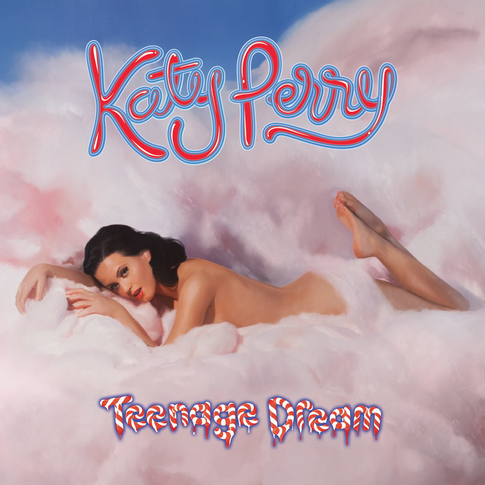 Katy Perry - "Teenage Dream"