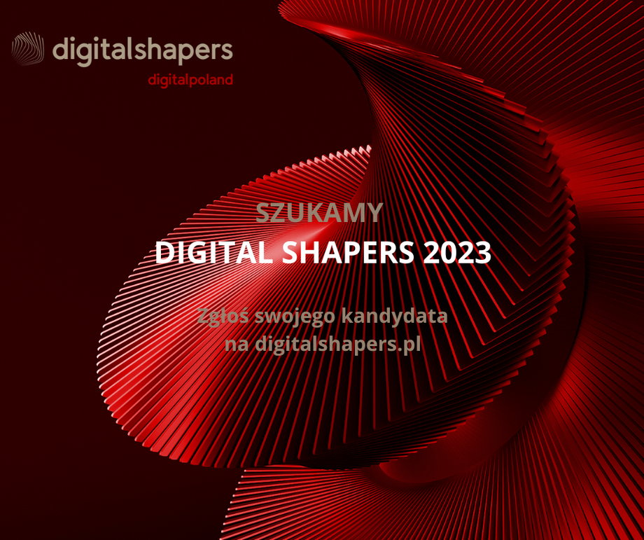 Fundacja Digital Poland już po raz szósty ogłosi 15 liderów, którzy zostaną wpisani na prestiżową listę Digital Shapers – wybitnych osobowości świata cyfryzacji