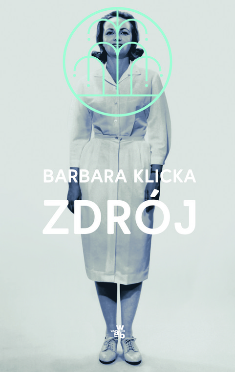 Barbara Klicka, "Zdrój": okładka książki