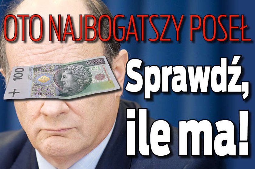 Oto najbogatszy poseł Sprawdź ile ma