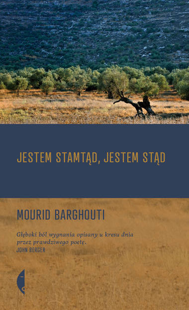 Mourid Barghouti - "Jestem stamtąd, jestem stąd" (okładka)