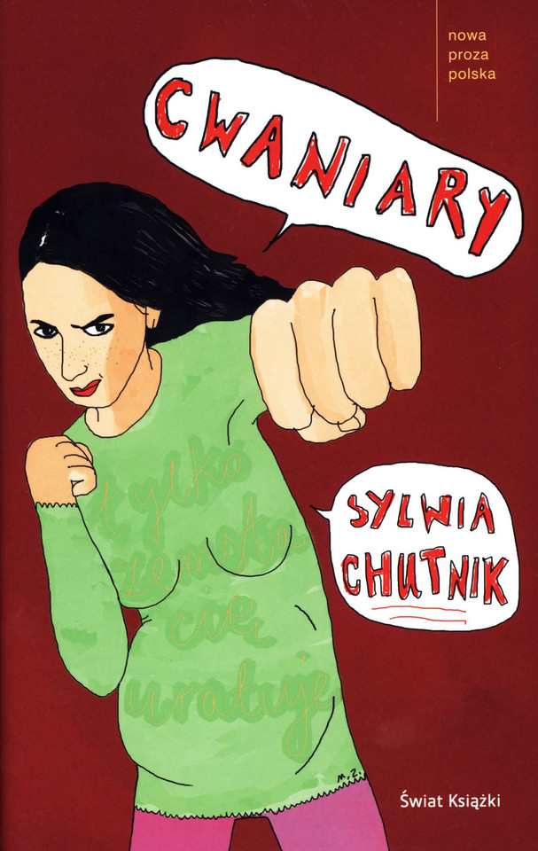 Sylwia Chutnik, "Cwaniary"