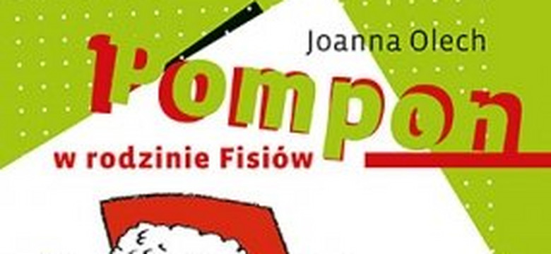 Pompon w rodzinie Fisiów. Fragment książki