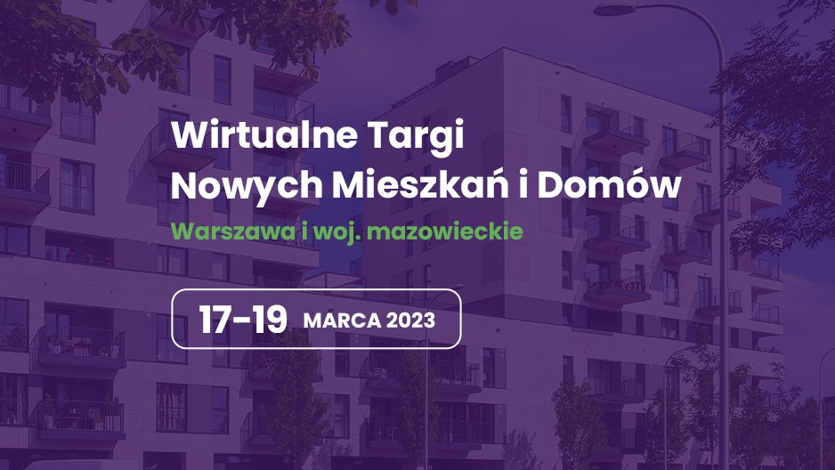 Wirtualne Targi Nowych Mieszkań i Domów