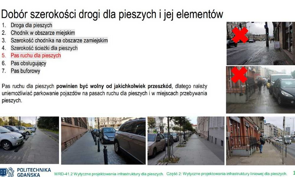 Naukowcy w wytycznych zaproponowali ministerstwu, by pas ruchu dla pieszych był wyłącznie dla nich i żeby uniemożliwiać parkowanie na nim. Źródło: Polski Kongres Drogowy/Kazimierz Jamroz