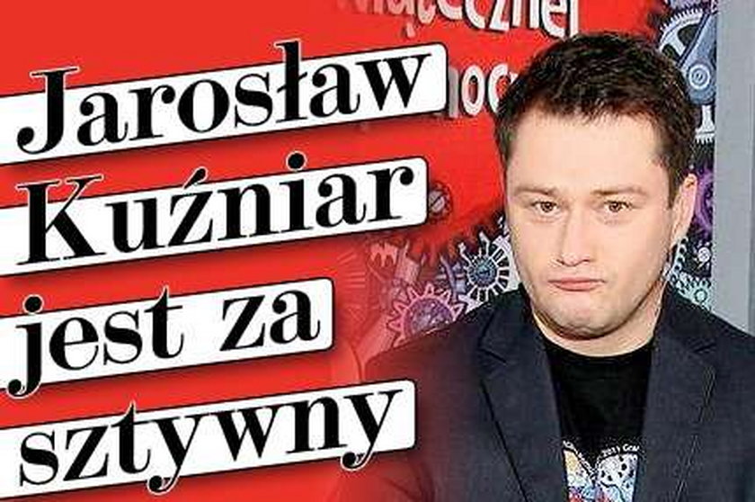 Jarosław Kuźniar jest za sztywny