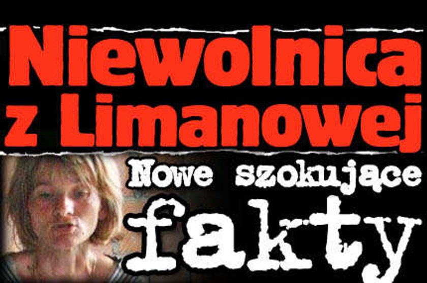 Niewolnica z Limanowej. Nowe wstrząsające fakty