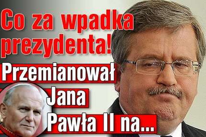 Co za wpadka prezydenta! Przemianował Jana Pawła II na...