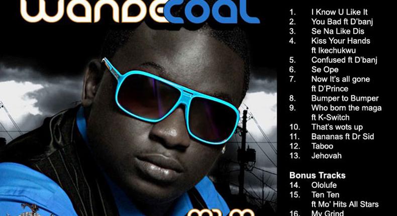 Wande Coal's 2009 album is 10 years old today, April 12, 2019. (ThisIsDotun)