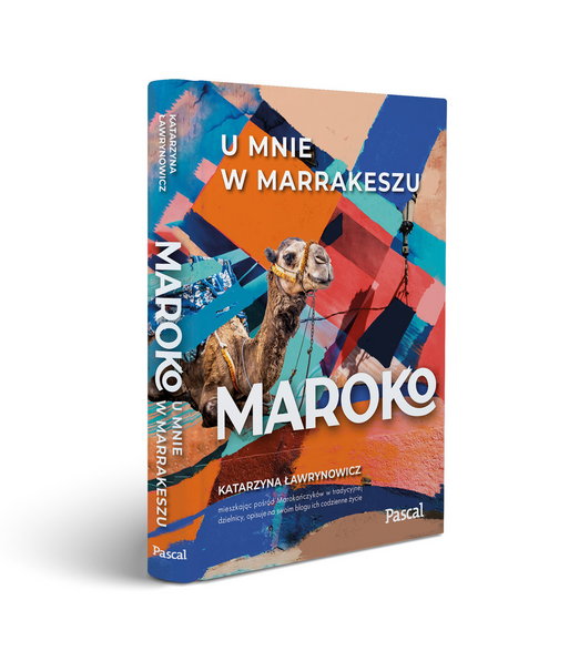 Katarzyna Ławrynowicz — "Maroko. U mnie w Marrakeszu" (okładka)