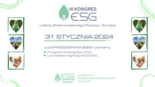III Kongres ESG - Liderzy Zrównoważonego Rozwoju – Europa już 31 stycznia – zapraszamy do oglądania transmisji!