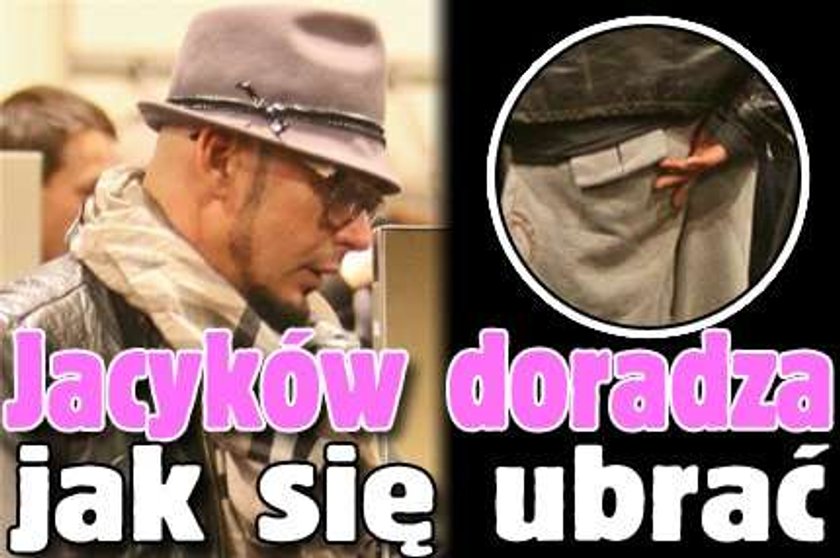 Jacyków doradza jak się ubrać. Foto