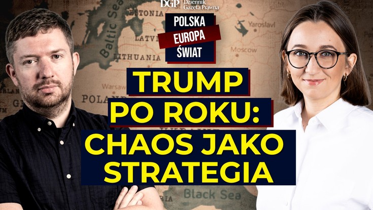 Trump po roku: chaos, Grenlandia i Ukraina między presją a handlem [POLSKA- EUROPA- ŚWIAT]
