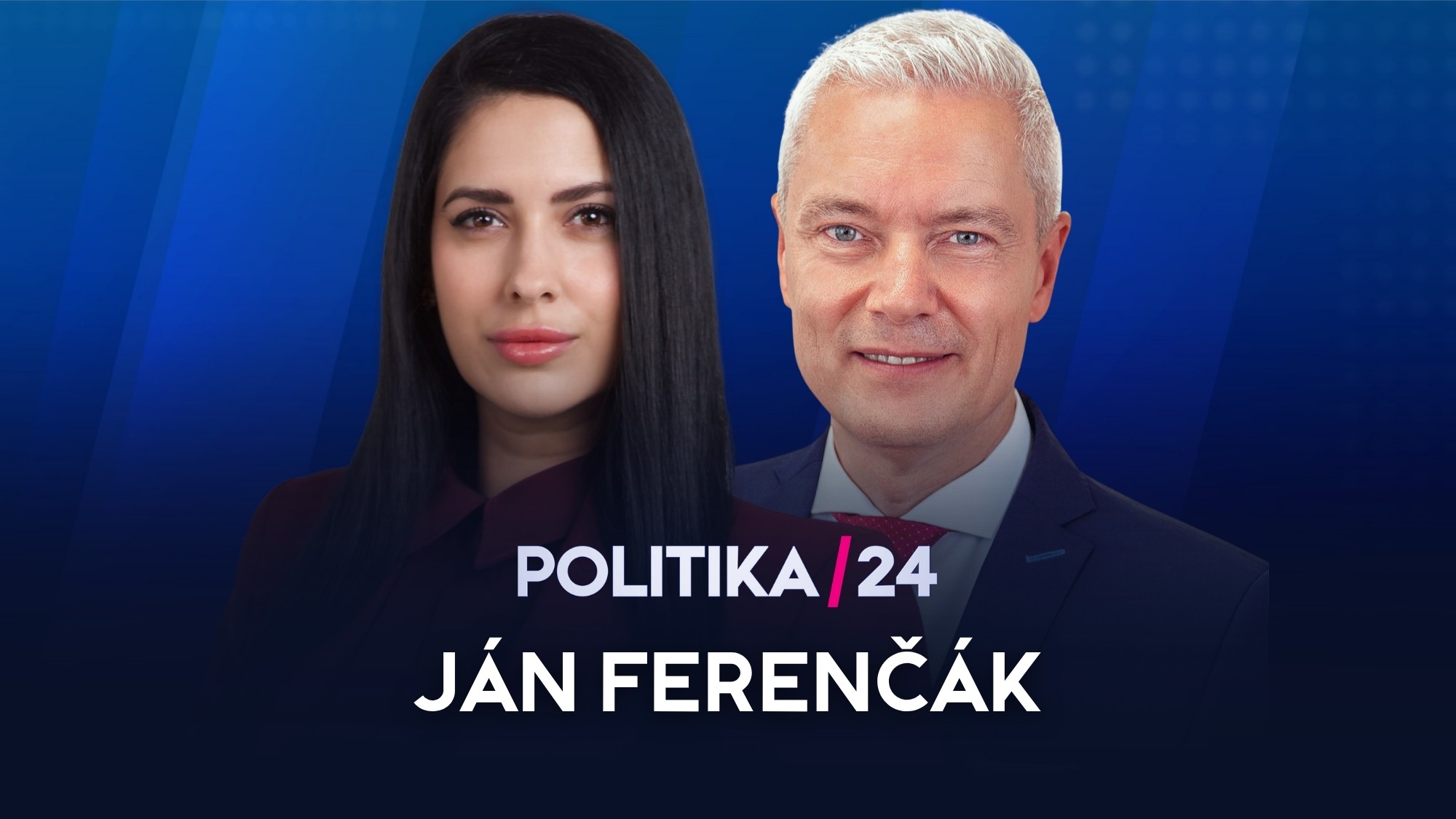 Ján Ferenčák v relácii POLITIKA 24